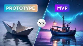 MVP vs Prototype | What’s the difference and what should you choose?