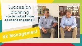 Succession planning - How to make it more open and engaging?