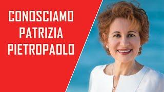 Conosciamo Patrizia Pietropaolo