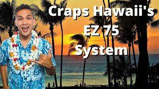 Craps Betting Strategy by Mel of Craps Hawaii - EZ 75