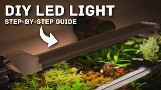 Make Your Own Planted Aquarium LED Light! | Easy Tutorial