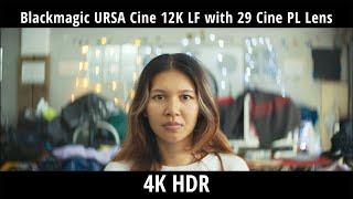 Test Blackmagic URSA CIne 12K LF with 29 Lens in 4K HDR10+