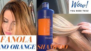 FANOLA NO ORANGE SHAMPOO REVIEW+DEMO