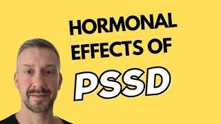 Post-SSRI Sexual Dysfunction (PSSD) - Hormonal Effects of PSSD