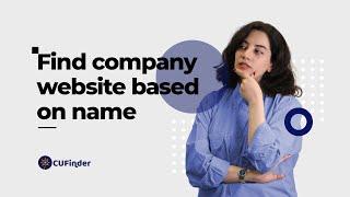 Find Company Websites Based on Name with CUFinder