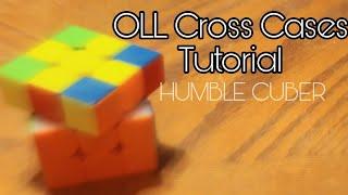 OLL Cross Cases Tutorial | Humble Cuber