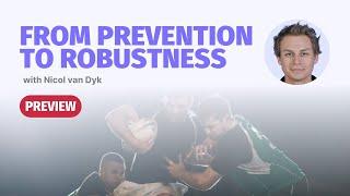 From Prevention to Robustness with Nicol Van Dyk | Masterclass PREVIEW