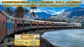 Kanniyakumari To Kashmir (Katra) : Full Journey : India's 3rd Longest Train : 16317 Himsagar Express