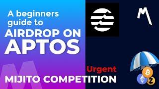 Airdrop on APTOS 1: Mijito competition (Beginners guide to Airdrop on Aptos)