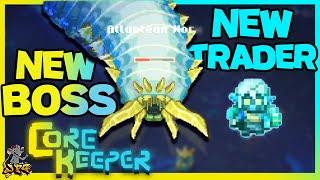 CORE KEEPER Shimmering Frontier New Boss Guide The Atlantian Worm! & How To Get The New Trader