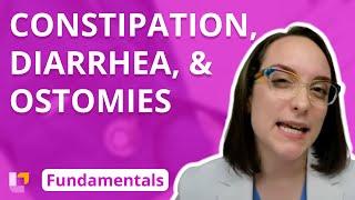 Constipation, Diarrhea, and Ostomies - Fundamentals of Nursing | @LevelUpRN