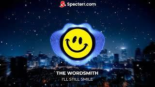 THE WORDSMITH - I'LL STILL SMILE