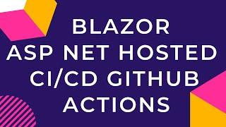 Blazor (ASP.NET Core hosted) CI/CD Pipeline with GitHub Actions + Azure App Service