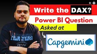 Capgemini- DAX based scenario asked in Power BI Interview | Must Watch