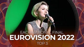 Each National Final | Eurovision 2022 | TOP 3