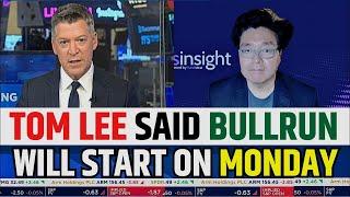 Tom Lee Said Bullrun Will Start On Monday | Fundstrat Stock Market Prediction