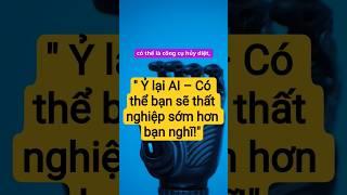 "AI đang cướp việc của bạn – và bạn còn chưa nhận ra!" #hoc #ai #content #robot #sachai #xuhướng