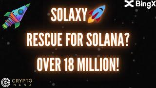 SOLAXY ‼️ THE SALVATION FOR THE SOLANA BLOCKCHAIN?️ 18 MILLION IN PRESALE!‼️