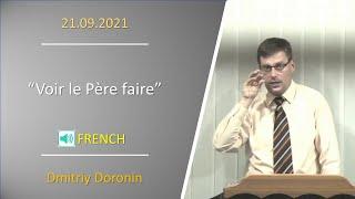 2021.09.21 "Voir le Père faire" Dmitriy Doronin (FRENCH)