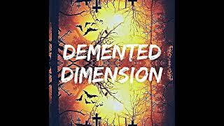 Spooky Reads: Demented Dimension: An Erotic Psycho Horror Anthology -Dicey Grenor