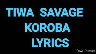 Tiwa Savage - Koroba (lyrics video)