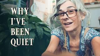 Raw & Honest Life Update (why I’ve been quiet)