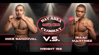 Mike Sandoval vs Isaac Martinez