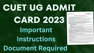 CUET Ug Admit Card out 2023 | cuet UG Exam Instructions and Guidelines 2023