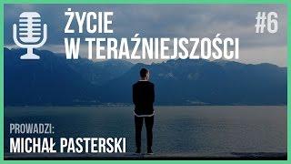 Życie w teraźniejszości | Audycja Life Architect #6