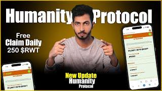 Claim Daily 250 $RWT | Humanity protocol testnet Update | Confirm airdrop