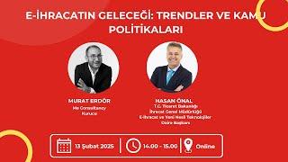 E-İhracatın Geleceği: Trendler ve Kamu Politikaları