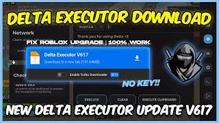 *KEYLESS* Delta Executor Latest Verison V617 | Delta New Update Download (Android & Emulator)