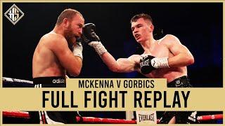 Aaron McKenna vs Gabor Gorbics | Full Fight | Hennessy Sports