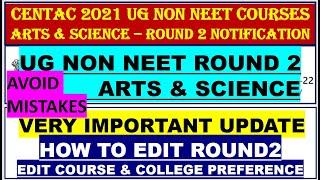 CENTAC 2021 | ROUND2 HOW TO EDIT COURSE PREFERENCE ARTS & SCIENCE | CENTAC ROUND2 WILLINGNESS OPEN