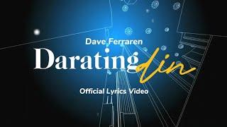 Dave Ferraren 'Darating Din' (Official Lyric Video)