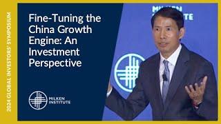 Fine-Tuning the China Growth Engine: An Investment Perspective | Global Investors’ Symposium 2024