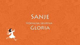 Sanje - Vokalna skupina Gloria