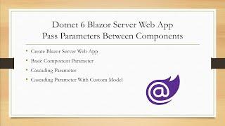 Dotnet 6 Blazor Server Web App Tutorial 3 - Pass Parameter Between Components