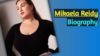 Plus Size Model Mikaela Reidy| Biography Wiki Lifestyle|Outfit idea fashion Swimsuit|#instagramstar