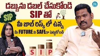 Investment Planner Ram Prasad About How To Double The Money | SIP | iDream Media