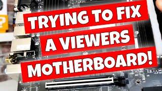 Trying To FIX Viewers DEAD Motherboard MSI B550M Pro VDH WiFi Solid CPU Debug LED