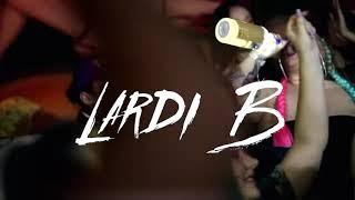 Lardi B - twerk up