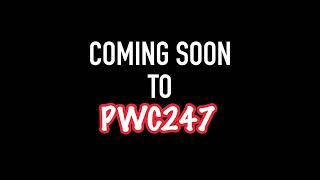 PWC247 Updates. #News #updates #EHW #WFA #comingsoon