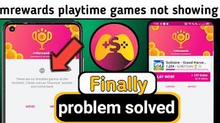 MRewards game not available problem || m Rewards game problem || MReward playtime problems