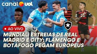 MUNDIAL: ESTREIAS DE REAL E CITY; FLAMENGO E BOTAFOGO CONTRA EUROPEUS: QUEM TEM MAIS CHANCES?