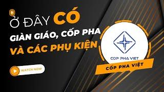 Công Ty Sản Xuất Giàn Giáo, Cốp Pha Và Các Loại Phụ Kiện - CỐP PHA VIỆT