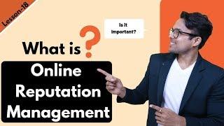 Lesson-17: ORM – What is online reputation management | Ankur Aggarwal