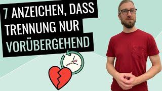 7 Anzeichen, dass Trennung nur vorübergehend ist