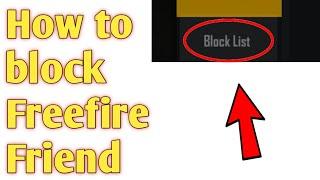 How to block Freefire Friend