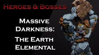 Ep. 30 - Earth Elemental from Massive Darkness